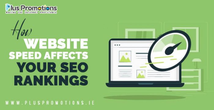 How Website Speed Affects Your SEO Rankings - Plus Promotions : Plus ...