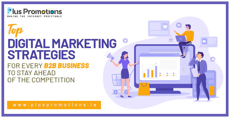 B2B Digital Marketing strategies
