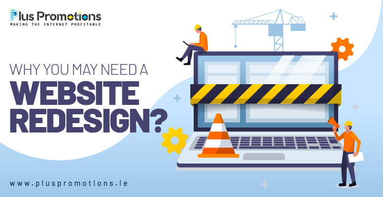 Why Might You Need A Website Redesign