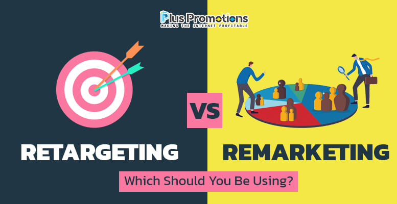 Retargeting Vs. Remarketing: Which Strategy Fits Your Marketing Goals Best