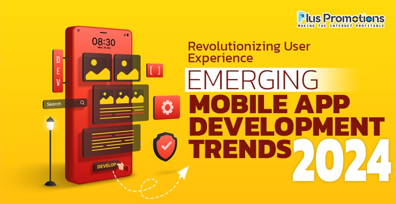 Emerging Mobile App Development Trends for 2024